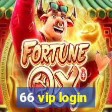 66 vip login